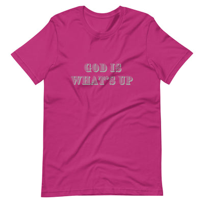 God Is What's Up - Unisex T-Shirt - Assured Wear