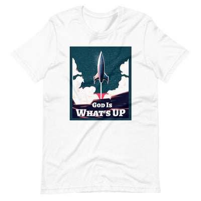 God Is What's Up - Unisex T-Shirt - Assured Wear